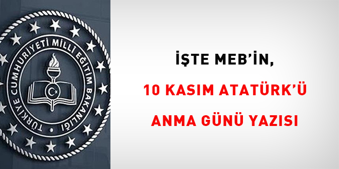 İşte MEB'in '10 Kasım Atatürk'ü Anma Günü yazısı